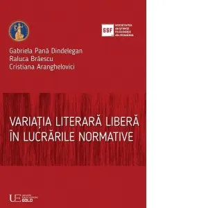 Coperta cărții Variatia literara libera in lucrarile normative