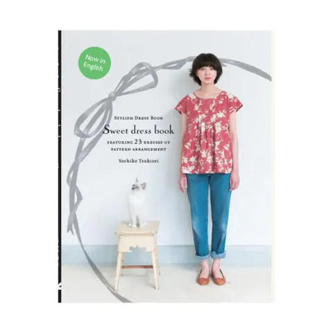 Coperta cărții Sweet dress book: 23 stylish outfits from six simple patterns