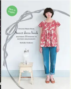 Coperta cărții Sweet dress book: 23 stylish outfits from six simple patterns