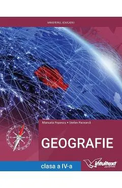 Coperta cărții Geografie - Clasa 4 - Manual - Manuela Popescu, Stefan Pacearca