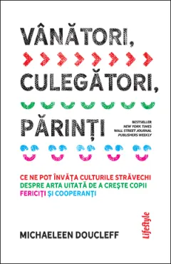 Coperta cărții Vânători, culegători, părinți