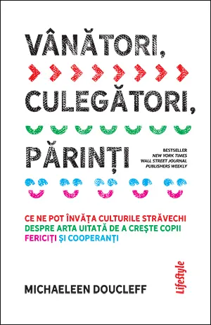 Coperta cărții Vânători, culegători, părinți