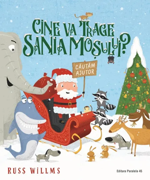 Coperta cărții Cine va trage sania Moșului