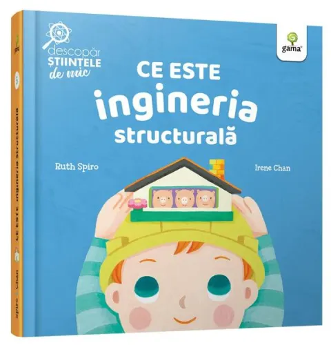 Coperta cărții Ce este ingineria structurală. Descopăr științele de mic