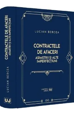 Coperta cărții Contractele de afaceri. Asimetrii si alte imperfectiuni