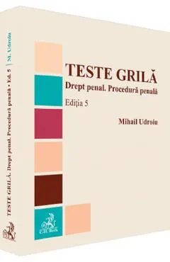 Coperta cărții Teste grila. Drept penal. Procedura penala Ed.5