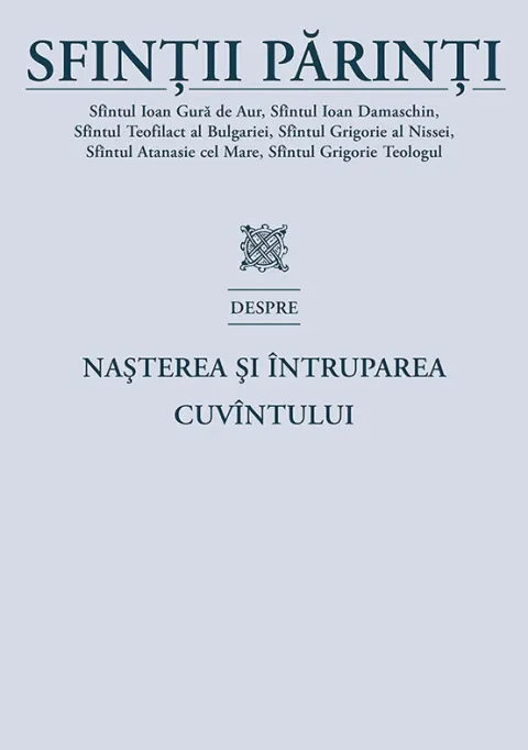 Coperta cărții Sfintii Parinti despre nasterea si intruparea Cuvintului