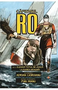 Coperta cărții Capitanul RO. Vol.2: Djihad! Totul se joaca la Marea Neagra!