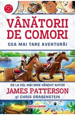 Coperta cărții Vanatorii de comori: Cea mai tare aventura! - James Patterson, Chris Grabenstein