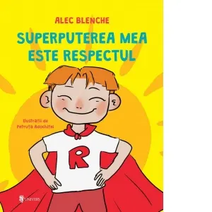 Coperta cărții Superputerea mea este respectul
