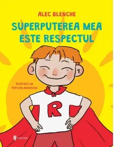 Coperta cărții Superputerea mea este respectul