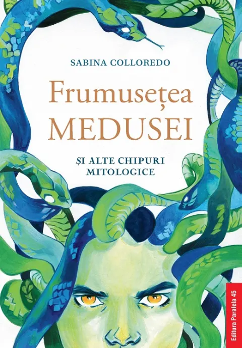Coperta cărții Frumusețea Medusei și alte chipuri mitologice