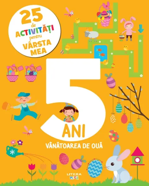 Coperta cărții 25 de activitati pentru varsta mea. 5 ani. Vanatoarea de oua