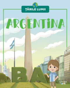 Coperta cărții Argentina. Volumul 21. Tarile lumii