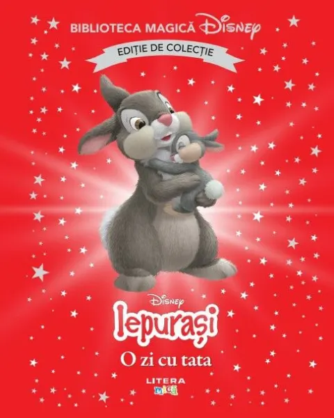 Coperta cărții Iepurasi. O zi cu tata. Disney. Biblioteca magica. Editie de colectie