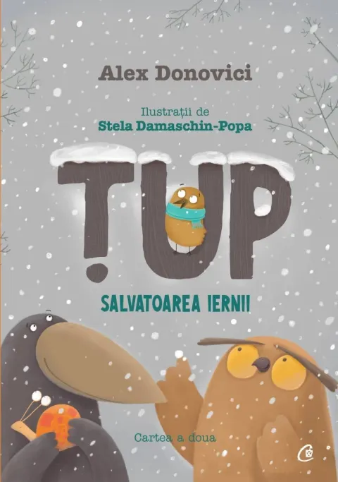 Coperta cărții Tup. Salvatoarea iernii. Cartea a doua