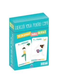 Coperta cărții Exerciții Yoga pentru copii. 30 de posturi ludice de A la Z (jetoane)