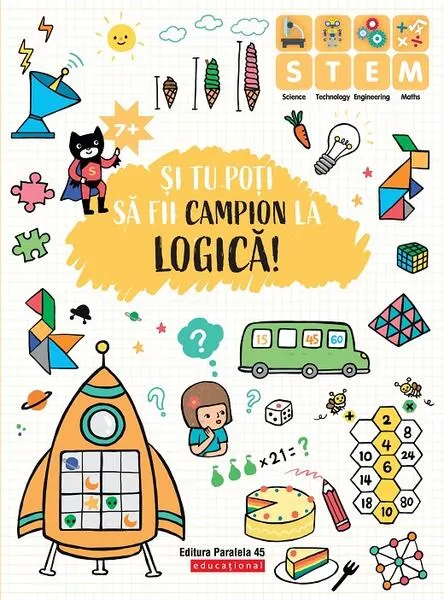 Coperta cărții Și tu poți să fii campion la Logică (7 ani+)