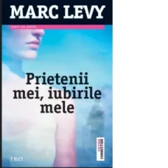 Coperta cărții Prietenii mei, iubirile mele