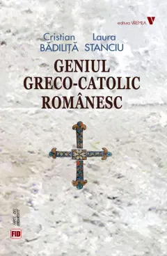 Coperta cărții Geniul greco-catolic românesc