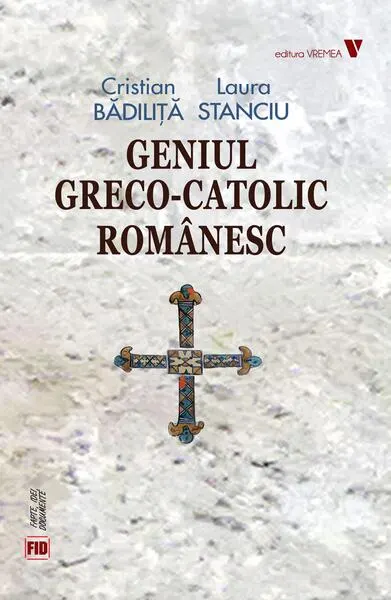 Coperta cărții Geniul greco-catolic românesc