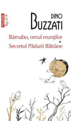 Coperta cărții Bàrnabo, omul munților • Secretul Pădurii Bătrâne