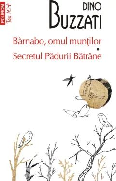 Coperta cărții Bàrnabo, omul munților • Secretul Pădurii Bătrâne
