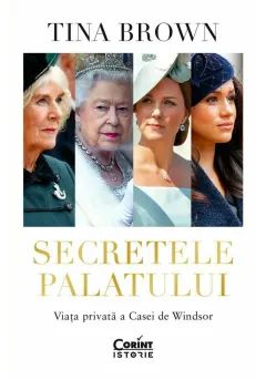 Coperta cărții Secretele Palatului. Viata privata a Casei de Windsor