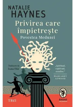 Coperta cărții Privirea care impietreste. Povestea Meduzei