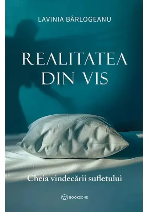 Coperta cărții Realitatea din vis. Cheia vindecarii sufletului