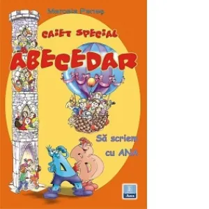 Coperta cărții Caiet special pentru ABECEDAR - Sa scriem cu ANA