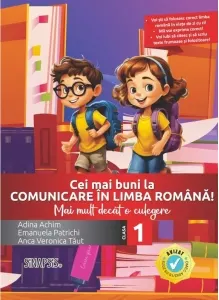 Coperta cărții Cei mai buni la Comunicare in limba romana! Mai mult decat o culegere, clasa I