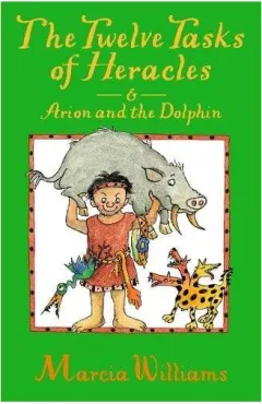 Coperta cărții Twelve Tasks of Heracles and Arion and the Dolphins