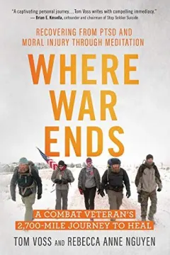 Coperta cărții Where War Ends: A Combat Veteran’s Journey to Heal