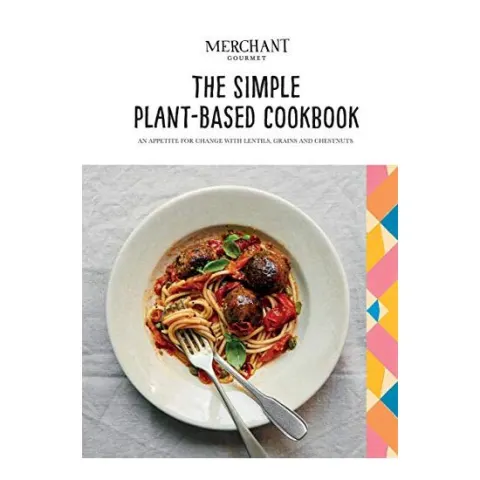 Coperta cărții Simple Plant-Based Cookbook, Merchant Gourmet Staff