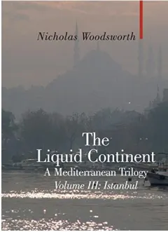 Coperta cărții The Liquid Continent A Mediterranean Trilogy