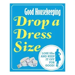 Coperta cărții Drop a Dress Size Good Housekeeping