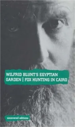 Coperta cărții Wilfrid Blunt's Egyptian Garden
