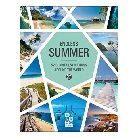 Coperta cărții Endless Summer 52 Sunny Destinations Around the World