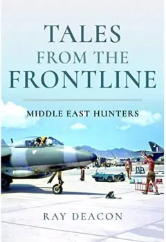 Coperta cărții Tales from the Frontline - Middle East Hunters