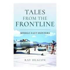 Coperta cărții Tales from the Frontline - Middle East Hunters