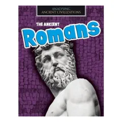 Coperta cărții Analysing Ancient Civilizations: The Ancient Romans (Sale Price)