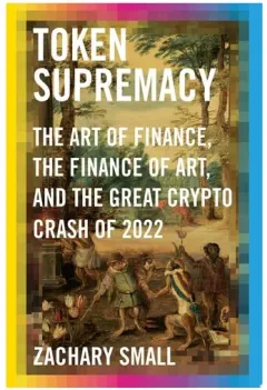 Coperta cărții Token Supremacy: The Art Of Finance, The Finance O(...)