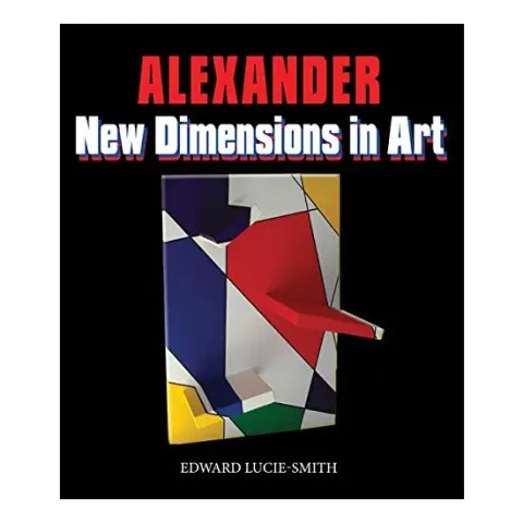 Coperta cărții New Dimensions in Art, Edward Lucie-Smith, Alexander, Charles C., Peter Frank