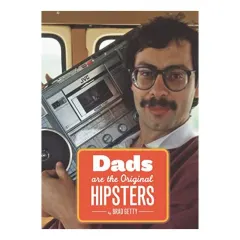 Coperta cărții Dads Are the Original Hipsters