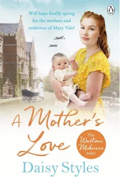 Coperta cărții A MOTHER'S LOVE, Daisy Styles