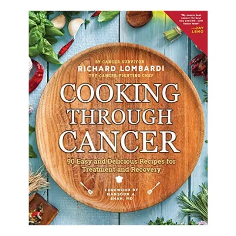 Coperta cărții Cooking Through Cancer, Richard Lombardi