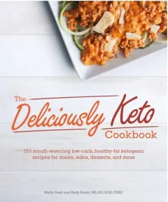 Coperta cărții The Deliciously Keto Cookbook