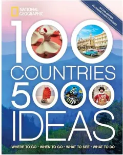 Coperta cărții 100 Countries, 5,000 Ideas 2nd Edition, National Geographic