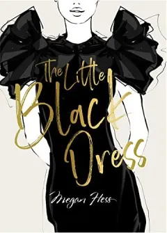 Coperta cărții Megan Hess : the Little Black Dress